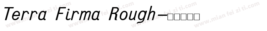 Terra Firma Rough字体转换